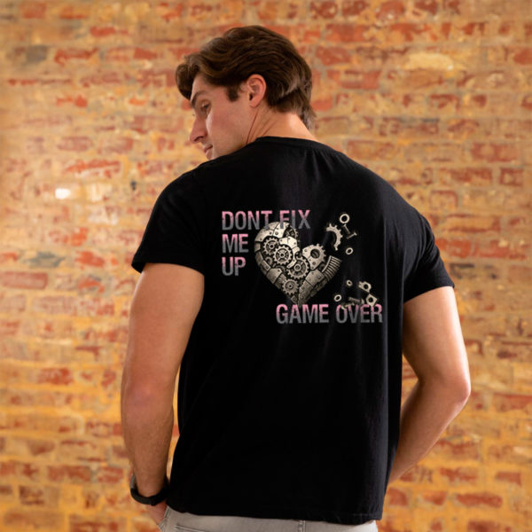 Camiseta Dont Fix Me Up